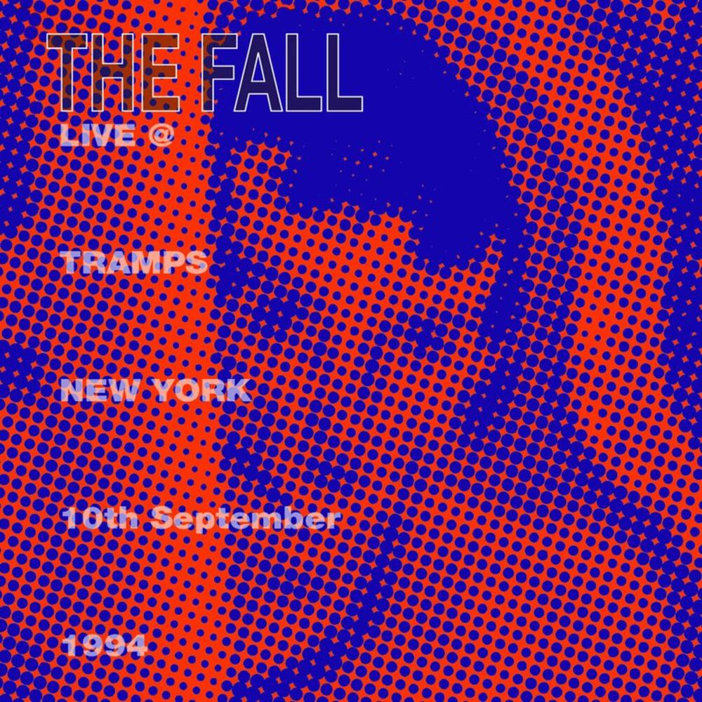 The Fall - Live from the New York Tramps 1984  CD